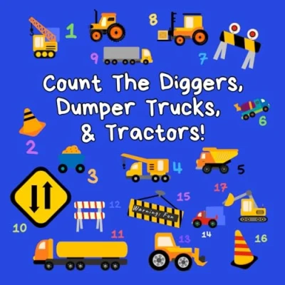 Abbildung von Count the Diggers, Dumper Trucks &amp; Tractors: A Fun Activity Book for 2 5 Year Olds (Kids Who Counting Books Ages 3 Construction Vehicles, Cars Trucks)