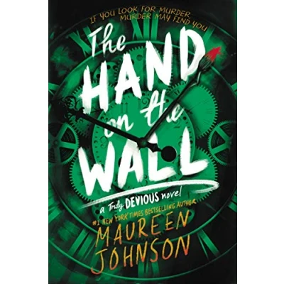 Abbildung von the Hand on Wall: Maureen Johnson (Truly Devious, 3, Band 3)