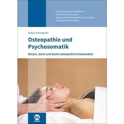 Abbildung von Osteopathie und Psychosomatik: Körper, Geist Seele osteopathisch behandeln