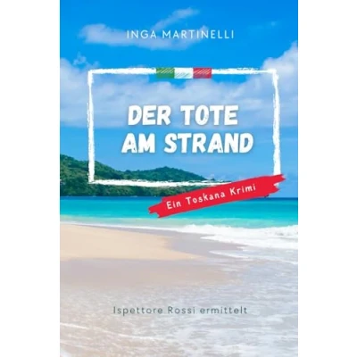 Abbildung von Der Tote am Strand: Ein Fall für Ispettore Rossi