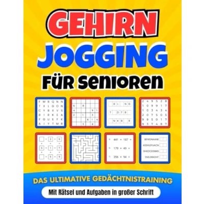 Abbildung von Gehirnjogging für Senioren Das ultimative Gedächtnistraining mit Rätsel und Aufgaben in großer Schrift: perfekte Geschenk