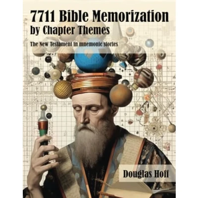 Abbildung von 7711 Bible Memorization by Chapter Themes: The New Testament in mnemonic stories (Memory Techniques and Toolkits)
