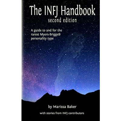 Abbildung von the INFJ Handbook: A guide to and for rarest Myers Briggs personality type