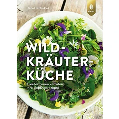Abbildung von Wildkräuterküche: Kräuterfrauen verraten ihre Lieblingsrezepte
