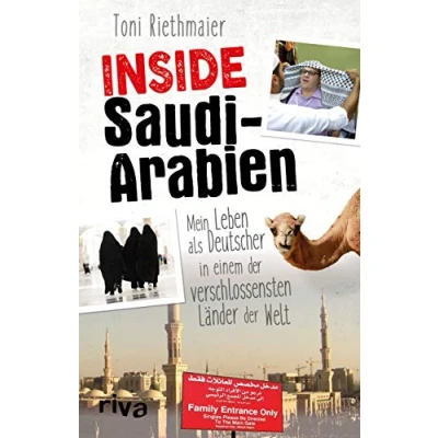 Abbildung von Inside Saudi Arabien: Mein Leben als Deutscher in einem der verschlossensten Länder Welt