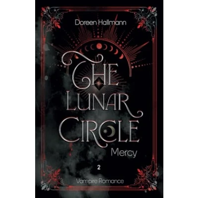 Abbildung von The Lunar Circle: Mercy Urban Fantasy Vampire Romance (Band 2)