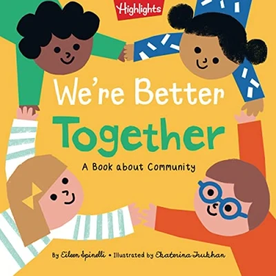 Abbildung von We&#039;re Better Together: A Book About Community (Highlights Books of Kindness)