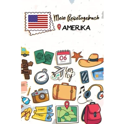 Abbildung von Mein Reisetagebuch Amerika: Kinder Reise Journal Aktivitätsbuch zum Ausfüllen, Malen und Einkleben Urlaubstagebuch Selberschreiben für Mädchen Jungen