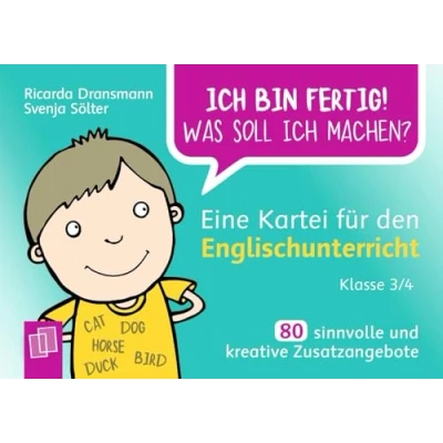 Abbildung von Eine Kartei für den Englischunterricht Klasse 3/4: 80 sinnvolle und kreative Zusatzangebote (Ich bin fertig! Was soll ich machen?)