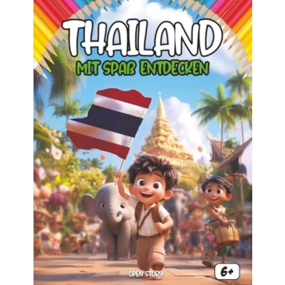 Abbildung von Entdecken Thailand während des Spielens: Ein interaktives und lehrreiches Kinderbuch über Kultur, Geschichte, Feste, Helden Legenden Thailands