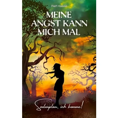 Abbildung von Meine Angst kann mich mal: Seelenplan ich komme