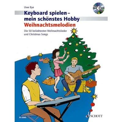 Abbildung von Weihnachtsmelodien: Die 50 beliebtesten Weihnachtslieder und Christmas Songs. Keyboard. (Keyboard spielen mein schönstes Hobby)