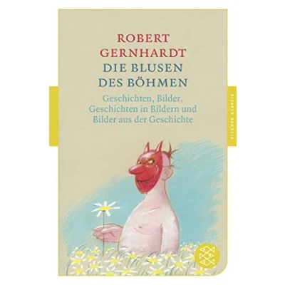 Abbildung von Die Blusen des Böhmen: Geschichten, Bilder, Geschichten in Bildern und Bilder aus der Geschichte