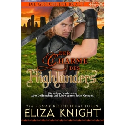Abbildung von DIE CHARME DES HIGHLANDERS (Die gestohlene Braut, Band 8)