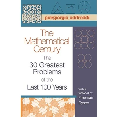 Abbildung von the Mathematical Century: 30 Greatest Problems of Last 100 Years