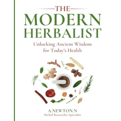 Abbildung von The Modern Herbalist: Unlocking ancient wisdom for today&#039;s health