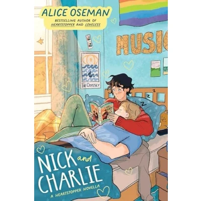 Abbildung von Nick and Charlie: TikTok made me buy it! the teen bestseller from YA Prize winning author creator of Netflix series Heartstopper (A novella)