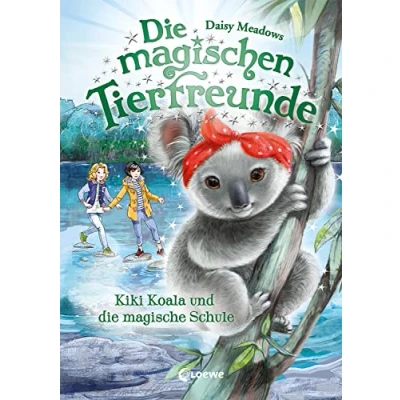 Abbildung von die magischen Tierfreunde (Band 17) Kiki Koala und magische Schule: Erstlesebuch mit süßen Tieren ab 7 Jahre