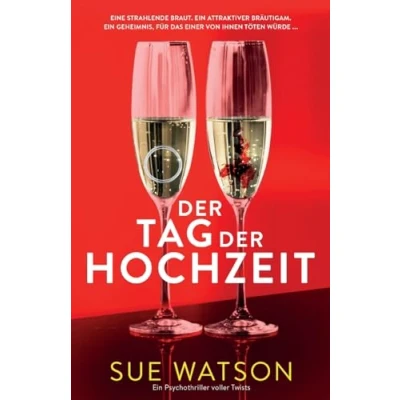 Abbildung von der Tag Hochzeit: Ein Psychothriller voller Twists