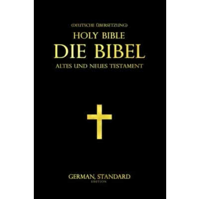 Abbildung von Die Bibel Schwarz Christian (Deutsche Übersetzung) : Heilige Katholische Altes und Neues Testament: (Die) Schrift der Tag des Herrn: ... Liebe Gottes Botschaft