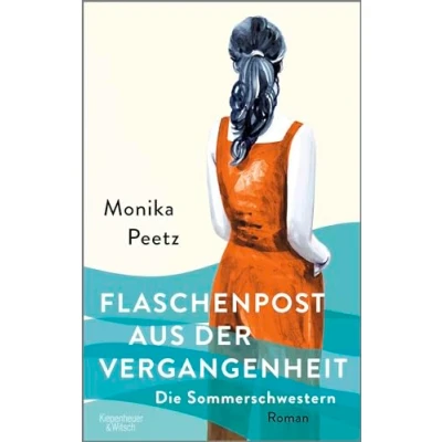 Abbildung von Flaschenpost aus der Vergangenheit Die Sommerschwestern: Roman