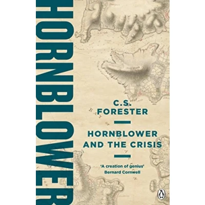 Abbildung von Hornblower and the Crisis (A Horatio Tale of Sea, 11)