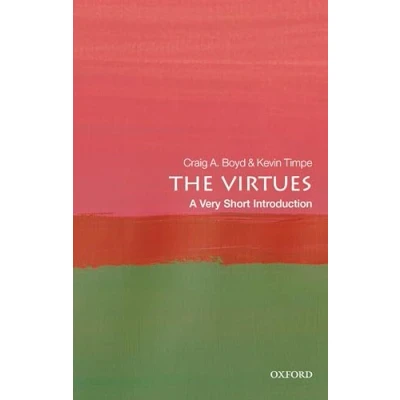 Abbildung von The Virtues: A Very Short Introduction (Very Introductions)