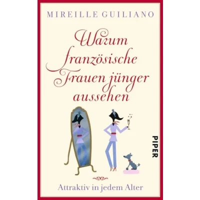 Abbildung von Warum französische Frauen jünger aussehen: Attraktiv in jedem Alter