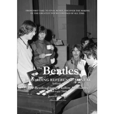 Abbildung von The Beatles Recording Reference Manual: Volume 4: through Yellow Submarine (1968 early 1969) (Beatles Manuals, Band 4)