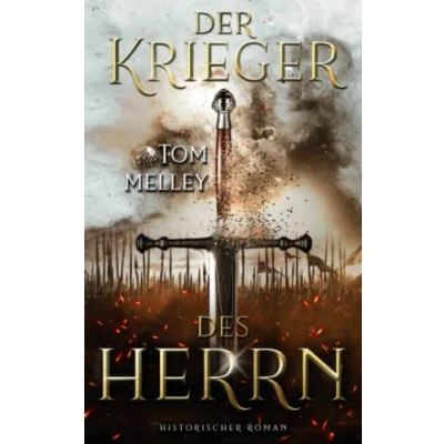Abbildung von Der Krieger des Herrn: Historischer Roman (Die packende Mittelalter Saga, Band 1)
