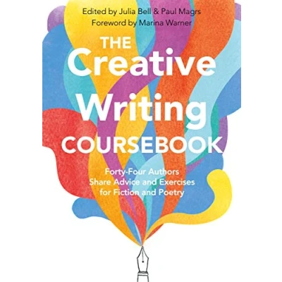 Abbildung von The Creative Writing Coursebook: Forty Four Authors Share Advice and Exercises for Fiction Poetry