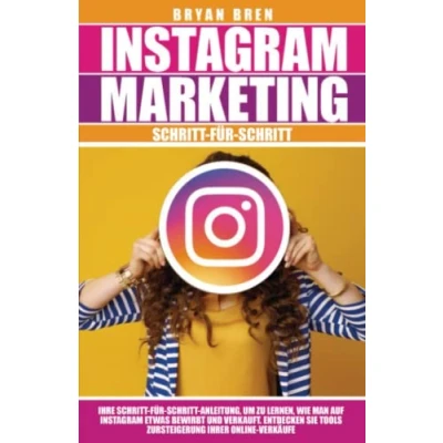 Abbildung von Instagram Marketing Schritt für Schritt: Ihre Anleitung, um zu lernen, wie man auf etwas bewirbt und verkauft. Entdecken Sie Tools zur Steigerung Ihrer Online Verkäufe