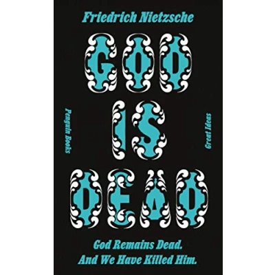 Abbildung von God is Dead. Remains And We Have Killed Him.: Friedrich Nietzsche (Penguin Great Ideas)