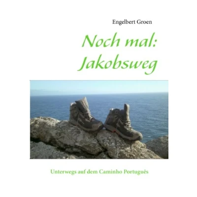 Abbildung von Noch mal: Jakobsweg: Unterwegs auf dem Caminho Português