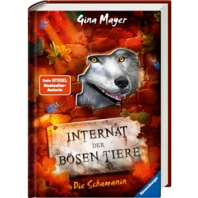 Abbildung von Internat der bösen Tiere, Band 5: Die Schamanin (Bestseller Tier Fantasy ab 10 Jahre) (Internat 5)