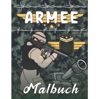 Abbildung von Armee Malbuch: Militär Malbuch für Kinder und Erwachsene mit Männern, Panzern, Hubschraubern, Soldaten, Schusswaffen, Marine, Flugzeuge, Schiffe, Hubschrauber mehr!