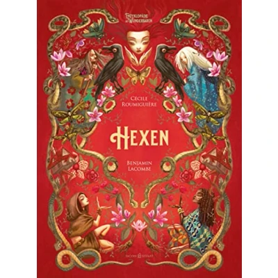Abbildung von Hexen: Enzyklopädie des Wunderbaren von Benjamin Lacombe (Enzyklopädie Wunderbaren: Herausgegeben Lacombe)