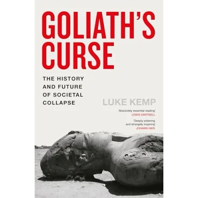 Abbildung von Goliath&#039;s Curse: The History and Future of Societal Collapse