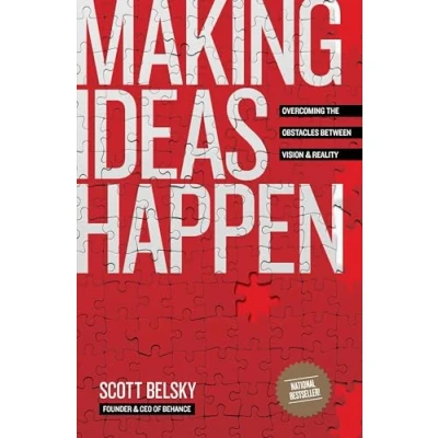 Abbildung von Making Ideas Happen: Overcoming the Obstacles Between Vision and Reality