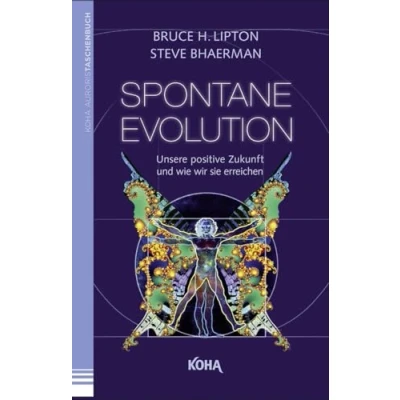 Abbildung von Spontane Evolution Unsere positive Zukunft und wie wir sie erreichen