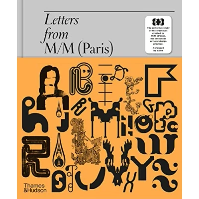 Abbildung von Letters from M/M (Paris): the definitive study of typeface screated by influential art and design practice