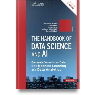 Abbildung von The Handbook of Data Science and AI: Generate Value from with Machine Learning Analytics