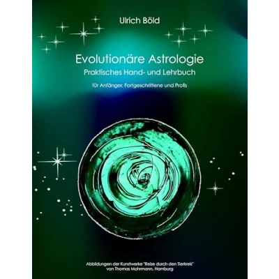 Abbildung von Evolutionäre Astrologie: Praktisches Hand und Lehrbuch der Astrologie
