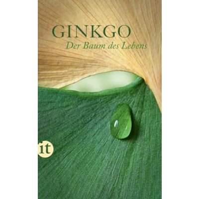 Abbildung von Ginkgo: Der Baum des Lebens. Ein Lesebuch (insel taschenbuch)