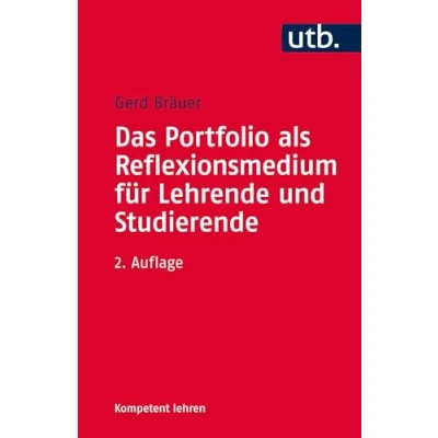 Abbildung von Das Portfolio als Reflexionsmedium für Lehrende und Studierende (Kompetent lehren, Band 4141)