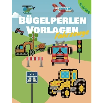 Abbildung von Bügelperlen Vorlagen Fahrzeuge: Vorlagenbuch für Jungen und Mädchen mit Autos, Rennwagen, Polizei, Feuerwehr, Traktor, Bagger vielem mehr