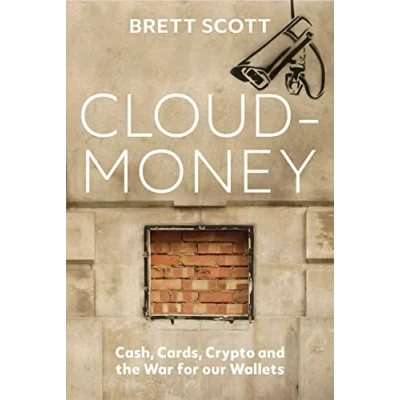 Abbildung von Cloudmoney: Cash, Cards, Crypto and the War for our Wallets