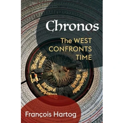 Abbildung von Chronos: The West Confronts Time (European Perspectives: a Series in Social Thought and Cultural Criticism)