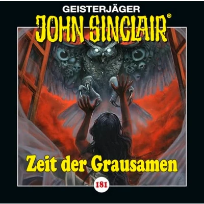 Abbildung von John Sinclair Folge 181: Zeit der Grausamen. Teil 1 von 2. (Geisterjäger Sinclair, Band 181)