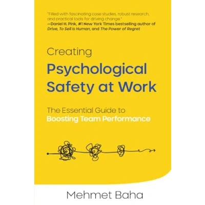 Abbildung von Creating Psychological Safety at Work: The Essential Guide to Boosting Team Performance
